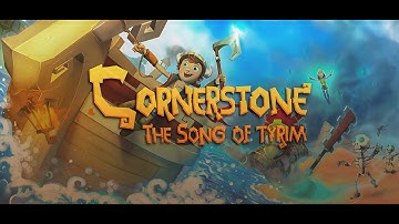Cornerstone: The Song Of Tyrim - Pre-order Trailer