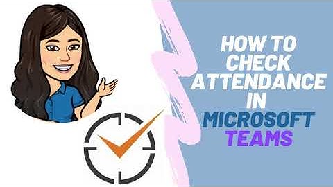 Vlog No.6: #AskTeena How to check attendance in Microsoft Teams.