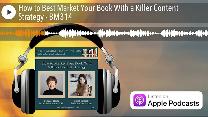 How to Best Market Your Book With a Killer Content Strategy - BM314