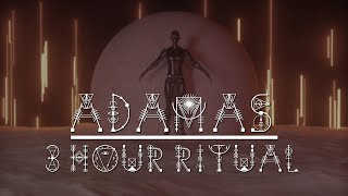 ＡＤＡＭＡＳ (3 hour version)