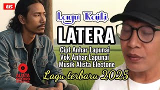 Lagu Kaili LATERA Cipt Anhar Vok Anhar Lapunai Lapunai Musik Alista Electone Lagu Terbaru 2025