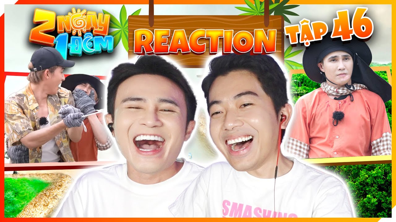 Hai thánh chấn thương Cris Phan và Huỳnh Lập trong Reaction 2 Ngày 1 Đêm tập 46