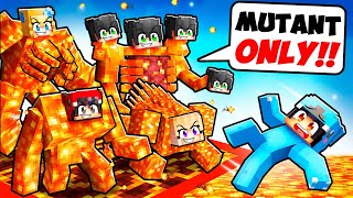 Locked on ONE LAVA CHUNK But We're MUTANT MOBS With CRAZY FAN GIRL