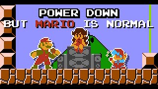 Powerdown But Mario Is Normal