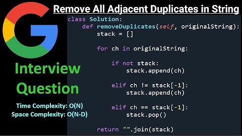 Remove All Adjacent Duplicates in String - Stack - Python