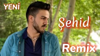 Mehemmed Yazar Şehid   ( REMIX )