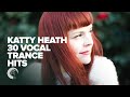 Katty heath  30 vocal trance hits full album