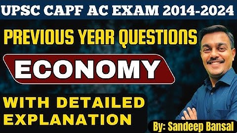 CAPF AC Exam PYQ Marathon Session: Economy | 2014-2024 | Must Watch |