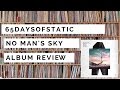 Capture de la vidéo 65Daysofstatic - No Man's Sky Album Review