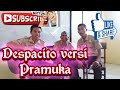 Despacito versi Pramuka