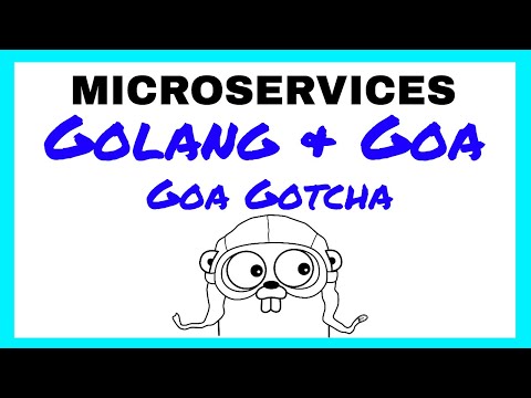 Web Development With Go - The Golang Web Framework Goa - A Gotcha