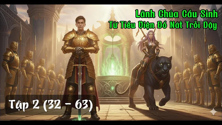 Lãnh Chúa Cầu Sinh: Từ Tiểu Viện Đổ Nát Trỗi Dậy - Tập 2