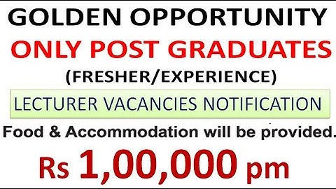Lecturer Recruitment Notification | With Only PG Get Rs 1,00,000 pm | Any UG Administrative Jobs
