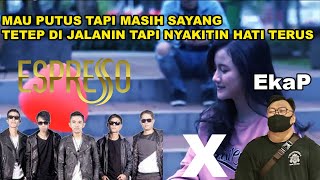 JALAN HATI DAN OTAK UDAH BERBEDA!! ( DENGERIN DULU AJA ) - Espresso Band ft. EkaP ( TAKKAN KEMBALI )