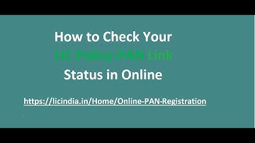 How to Check Your Lic policy link to Pan Status in Online
