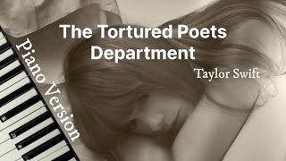 The Tortured Poets Department (Piano Version) - Taylor Swift | Lyric Video