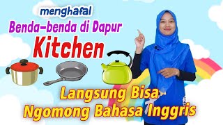 Belajar Kosakata Bahasa Inggris Nama Benda di Dapur (Objects in the KITCHEN)
