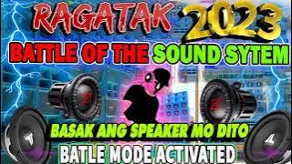 DJ RAGATAK SOUND CHECK BATTLE MODE DIAKTIFKAN . BASAK ANG SPEAKER MO DITO 🎶 BATTLE OF THE SOUND
