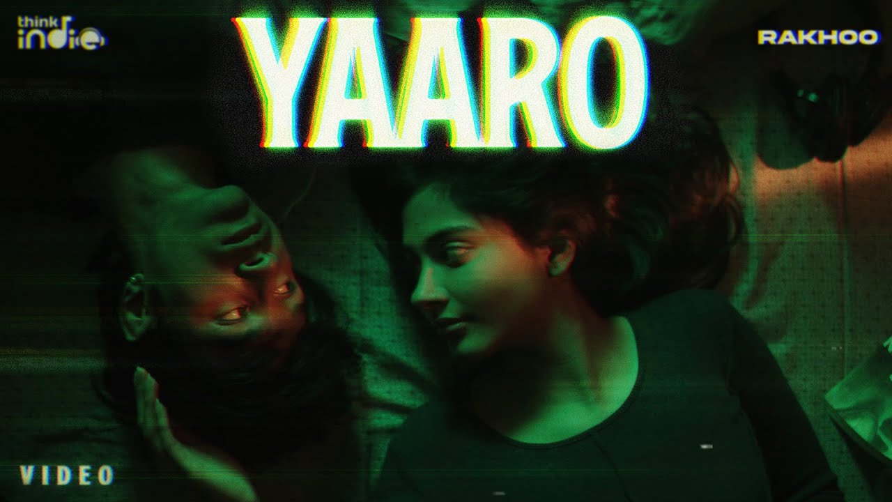 Rakhoo   Yaaro Music Video  Vaisagh  Amudhan Priyan  Think Indie