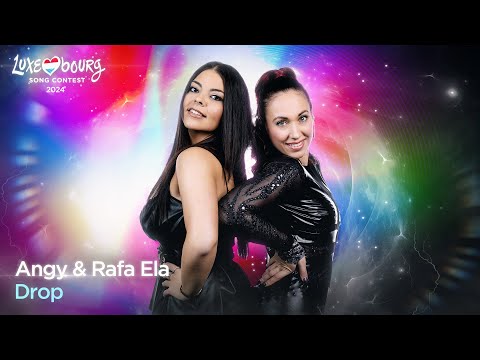Angy & Rafa Ela - Drop (Luxembourg Song Contest)