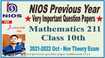 nios previous question paper mathematics 211 class 10 very important oct nov 2022 exam