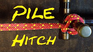 How to Tie the Pile Hitch