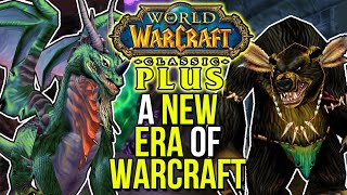 Classic PLUS Could REINVENT WoW IF It Is Done Right...