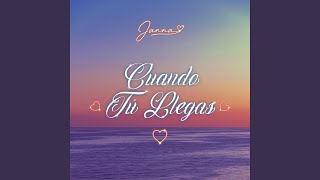 Cuando tú llegas - Janna