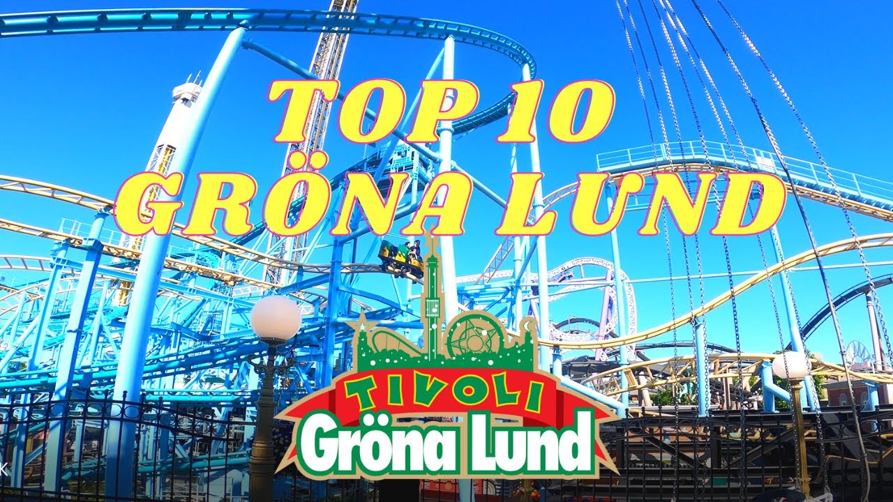 TOP 10 COASTER GRÖNA LUND 4K (COASTER & ATTRACTIONS)