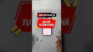 Hướng dẫn ghép SIM iPhone 16e Lock cực dễ