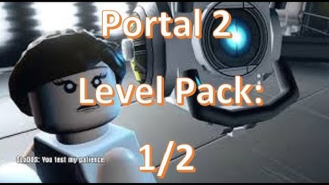 LEGO DIMENSIONS: Portal 2 Level Pack -Part 1/2-