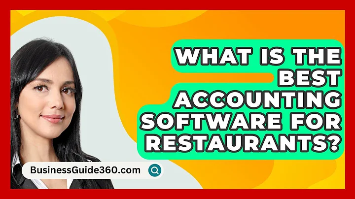 What Is The Best Accounting Software For Restaurants? - BusinessGuide360.com