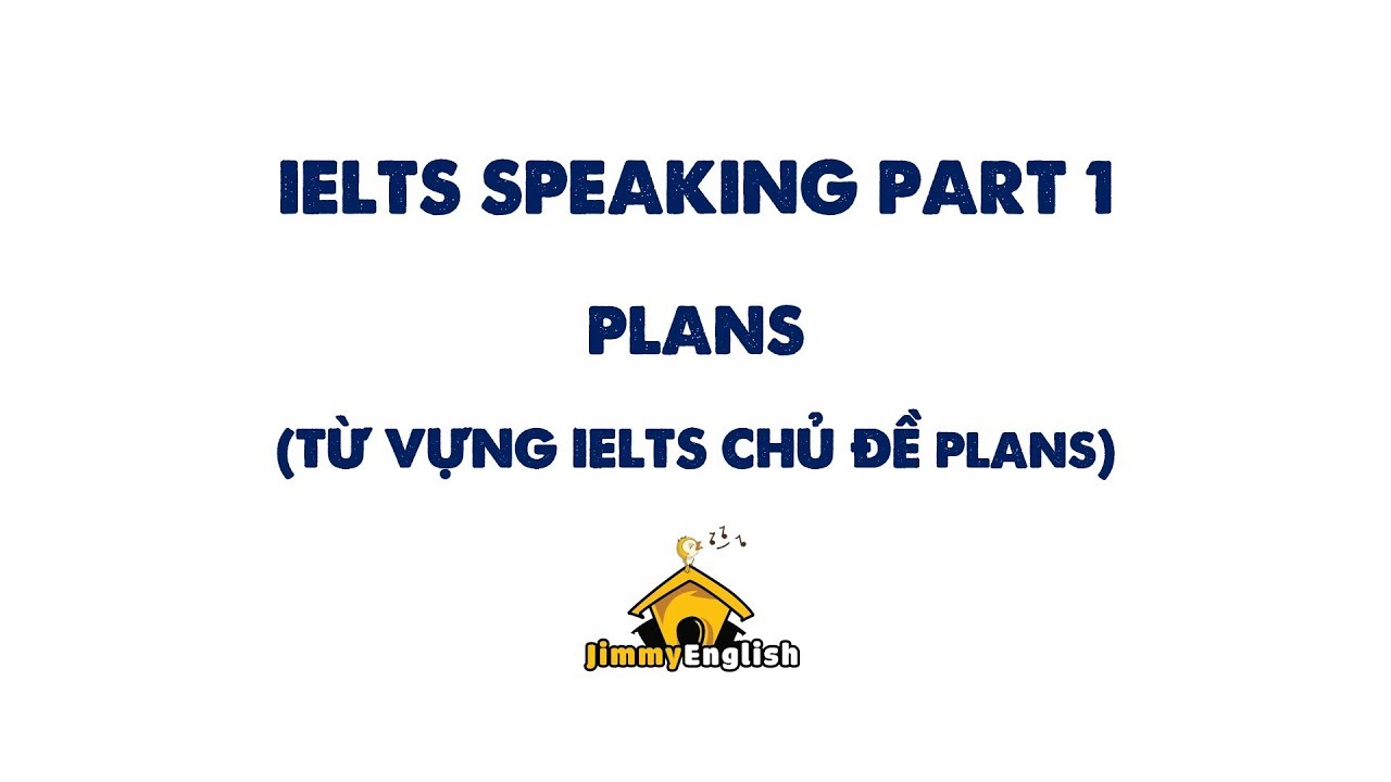 IELTS SPEAKING ЧАСТЬ 1 - ПЛАНЫ | Словарный запас IELTS Speaking по темам