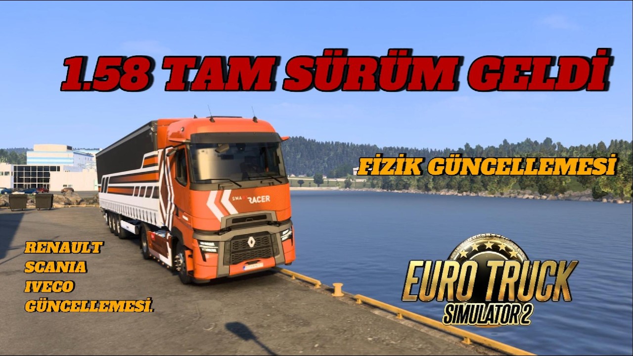 1.58 TAM SÜRÜM GELDİ | GERÇEKÇİ FİZİK | RENAULT SCANIA IVECO GÜNCELLEMESİ #ets2