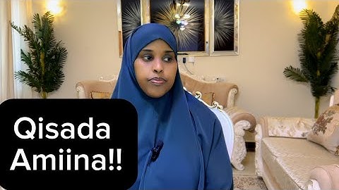 AMIINA IYO MACALINKEDI MUCJISADA AHA!!@sawdamqaalib