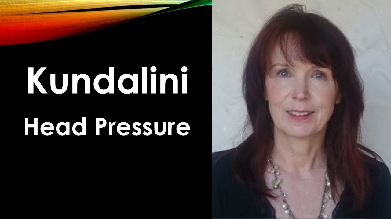 Kundalini Syndrome: Dealing with Head Pressure