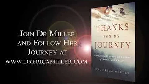Dr. Erica Miller - Thanks For My Journey