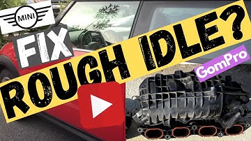 Rough idle fix - intake manifold - mini cooper R56 (BRIEF)