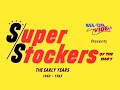 SUPER/STOCKERS OF THE 1960's  The Early Years 1960-1965