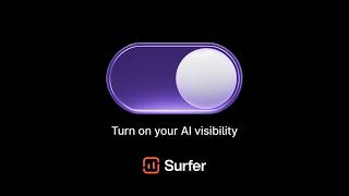 Surfer - AI Visibility Platform for Maximum Organic Growth