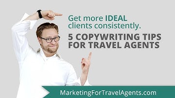 Get more ideal clients on a regular basis. 5 copywriting tips for travel agents.