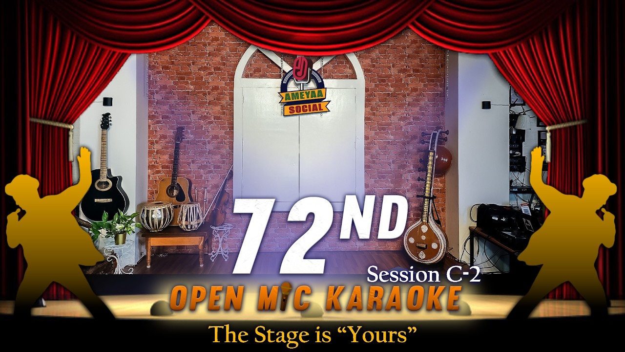 Ameyaa Social 72nd Open Mic Karaoke | 15th Aug 2026 Session C-2