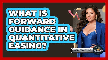 What Is Forward Guidance In Quantitative Easing? - Macroecon Experts