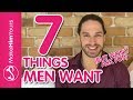 7 Things Men Want But Won't Ask For | What Men Really Want
