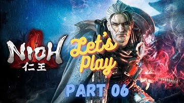 Nioh - Walkthrough Part 6: Deep in Shadows