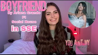 Boyfriend by Ariana Grande ft Social house in SSE - Isabella Signs