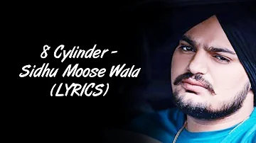 8 Cylinder (Full Song) LYRICS - Sidhu Moose Wala [Lyrics] | Latest Punjabi Songs 2020 | SahilMix