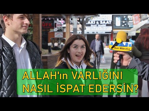 ALLAH'IN VARLIĞINI NASIL İSPAT EDERSİN? - SARI MİKROFON