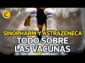 SINOPHARM Y ASTRAZENECA: todo sobre las VACUNAS que compró el Perú #ElComercioTeInforma