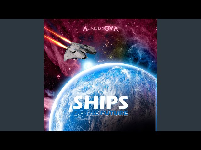 AlimkhanOV A. - Ships Of The Future